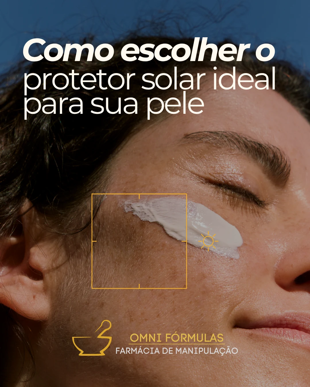 Post sobre escolha de protetor solar, com identidade visual da Omni Fórmulas